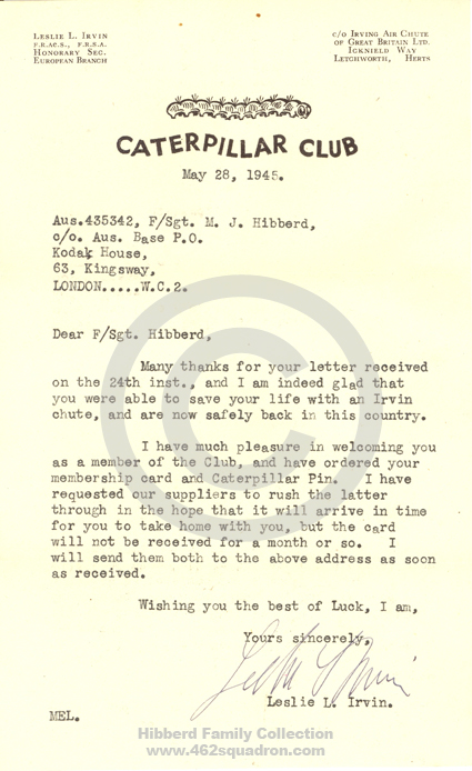 Letter from Leslie L. Irvin to F/Sgt M.J.Hibberd, 435342 RAAF, advising acceptance as member of Caterpillar Club, 28 May 1945.