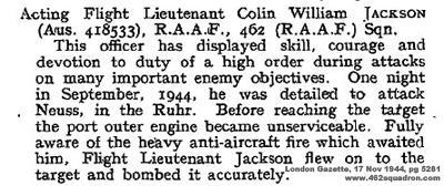Flight Lieutenant Colin William Jackson 418533 RAAF, Distinguished Flying Cross citation in London Gazette, Pilot at 462 Squadron, Driffield and Foulsham.