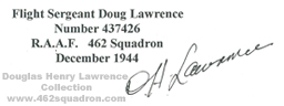 Signature of Douglas Henry Lawrence 437426 RAAF, Wireless Operator, 462 Squadron.